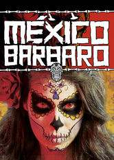 Mexico Barbaro