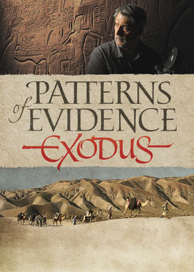 Pattern Of Evidence Netflix | netflix instantwatcher patterns of evidence exodus Pattern Of Evidence Netflix | netflix instantwatcher patterns of evidence exodus