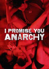 I Promise You Anarchy