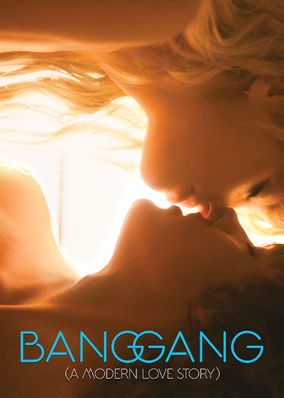 Box art for Bang Gang (A Modern Love Story)