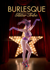 Burlesque: Heart of the Glitter Tribe